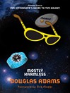 Mostly Harmless (eBook): The Hitchhiker's Guide to the Galaxy Series, Book 5